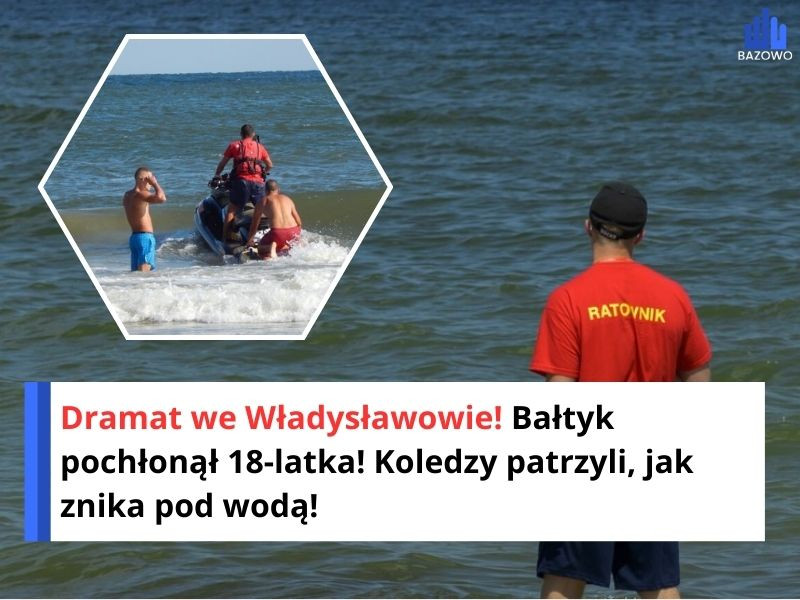 Dramat we Władysławowie! Bałtyk pochłonął 18-latka! Koledzy patrzyli, jak znika pod wodą!